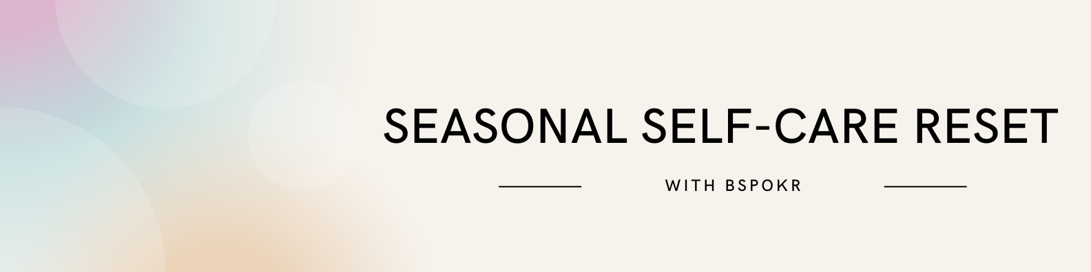 Winter: Nourishing Joints, Muscles and Mood - Seasonal Self-Care Reset Series
